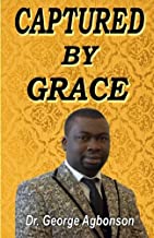 Captured By Grace